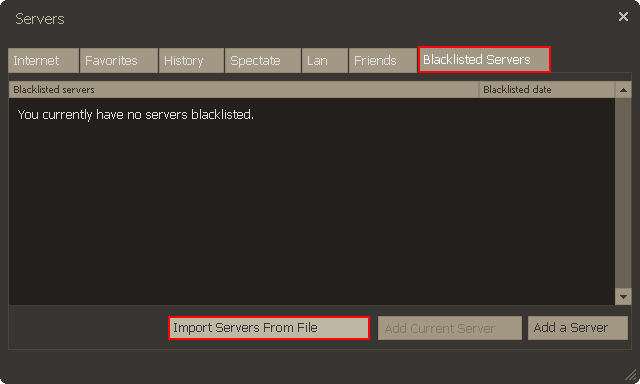 Servers > Blacklisted Servers > Import Servers From File